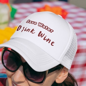 Drink Wine Save Water Cap, Wine Lovers Hat, Embroidery, Drinking Hat, Gift for her, Party, Birthday Gift