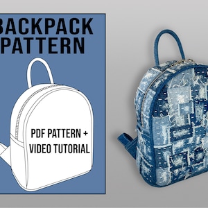 May include: A line drawing of a small backpack with a zipper and a handle. The text "PDF PATTERN + VIDEO TUTORIAL" is on the backpack. The drawing is on a blue background with the text "BACKPACK PATTERN" at the top. A real denim backpack with a patchwork design is shown to the right.