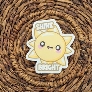 Shine Bright Sun Sticker – Cute Smiling Sun Vinyl Decal – Positive Matte Waterproof Sticker for Laptop, Water Bottle, Journal