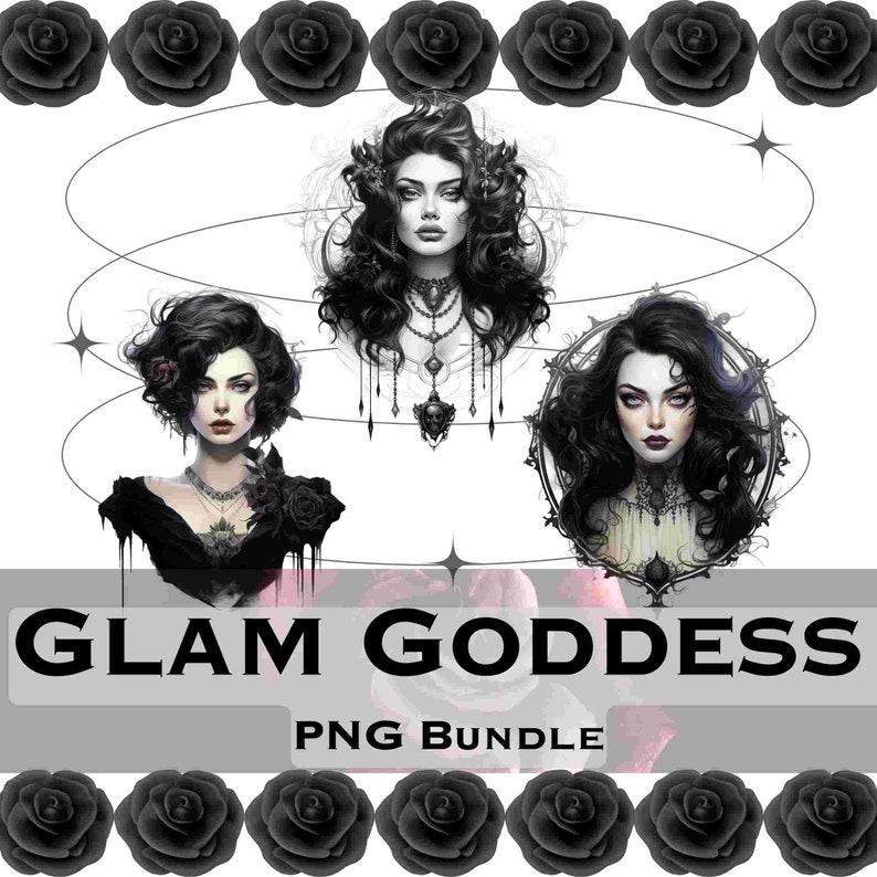 May include: Three digital illustrations of women with dark hair and dramatic makeup. Each woman is wearing a black dress and jewelry. The text "Glam Goddess PNG Bundle" is at the bottom of the image.