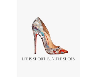Puede incluir: Un zapato de tacón alto de colores con suela roja y acabado espejado. El zapato está sobre un fondo blanco con el texto "LIFE IS SHORT. BUY THE SHOES."