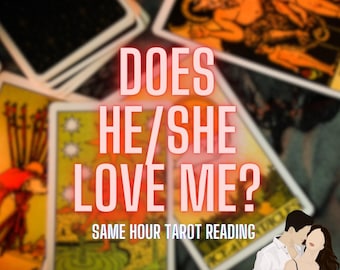 Does He/She Love Me ?, Love Tarot Reading ,SAME HOUR, Psychic Love Reading, What Does He Think of Me, Fast Delivery