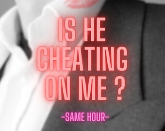 May include: A black and white image featuring a man in a suit with a white shirt and a red lipstick kiss mark on the collar. Pink neon text reads "IS HE CHEATING ON ME?" with "-SAME HOUR-" below.