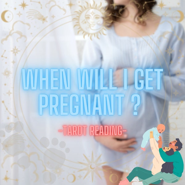 When Will I Get Pregnant ? Fertility Tarot Reading, Conception Reading,  Fertility Insights, Same Hour, Fast Delivery