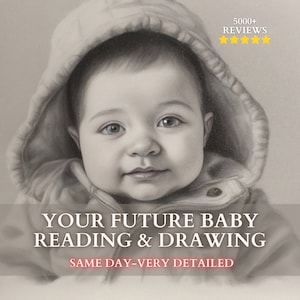 Può includere: Un disegno in bianco e nero di un bambino con una giacca con cappuccio. Il testo "YOUR FUTURE BABY READING & DRAWING SAME DAY-VERY DETAILED" è sotto l'immagine.