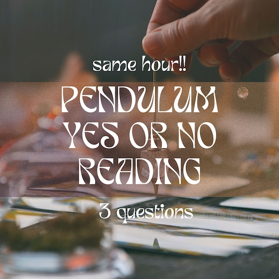 Quick YES or NO Pendulum Reading Same Hour, Yes or No Questions, Psychic Reading, Pendulum Reading