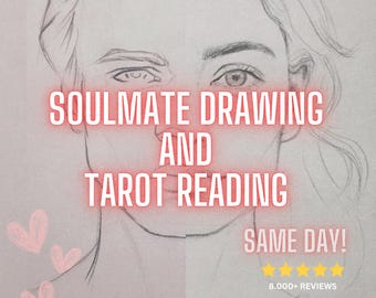Soulmate Drawing + Tarot Reading, SAME HOUR, Draw My Soulmate, Your Future Husband/Wife, Soulmate Reading, Fast Delivery