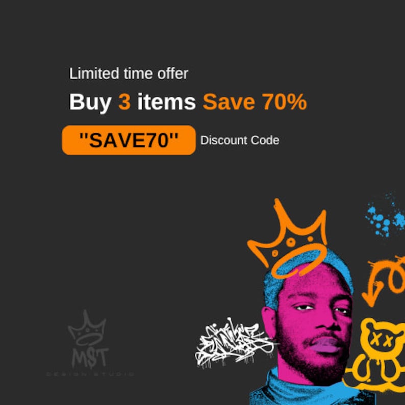 Pode incluir: Gr&aacute;fico de arte digital sobre um fundo cinza escuro. A imagem apresenta um retrato estilizado de uma pessoa com uma coroa, arte de grafite e o texto "Buy 3 items Save 70%" com o c&oacute;digo de desconto "SAVE70". O logotipo do MST Design Studio est&aacute; na parte inferior.