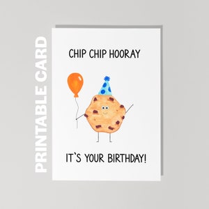 Geburtstagskarte zum Ausdrucken, Chip Chip Hooray Geburtstag, Lustige Geburtstagskarte, Cookie Geburtstagskarte
