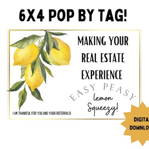 Pop By Tag- Realtor- Making Your Home Experience Easy Peasy Lemon Squeezy- Real Estate Agent Pop By- Lemonade