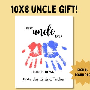 Best Uncle Ever Hands Down, Gift for Uncle, Uncle Gifts, Digital Download, Gift for Uncle, Father&#39;s Day Gift, Printable Gift