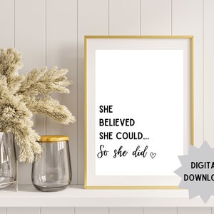 She Believed She Could So She Did Picture, Wall Décor, Wall Art, Digital Download,  Women Power, Empower Women, Motivational Wall Art