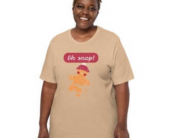 Oh Snap Unisex T-Shirt