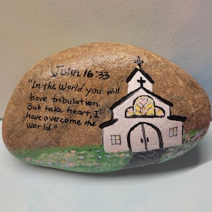 Hand Painted Rock, Church Landscape, John 16:33, Religious Decor