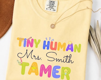 Personalized Teacher T-Shirt, Tiny Human, Funny Teacher Tee, Back to School, Teacher First Day of School