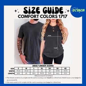 May include: A size guide for Comfort Colors 1717 t-shirts featuring a chart with width and length measurements in inches for sizes S through 4X. The graphic includes text labels for width and length, and notes on model sizing for fitted or oversized looks.