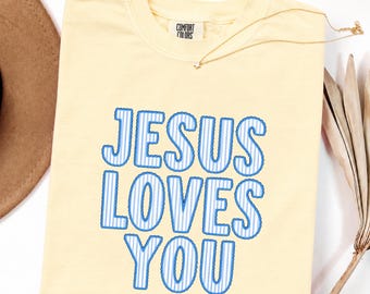 Jesus Loves You Shirt, Christian Faith Based Apparel, Religious Youth Group Shirt, Bible Inspired  Graphic Shirt