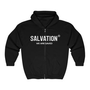 We Are Saved Full Zip Hooded by SalvationERA