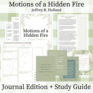 Motions of a Hidden Fire - Jeffrey R. Holland, Journal Edition Packet, General Conference April 2024, Study Guide, LDS, Printable Quotes