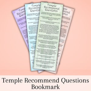May include: A set of colorful bookmarks with the text "Temple Recommend Questions" printed on them. The bookmarks are designed to help individuals prepare for a temple recommend interview.