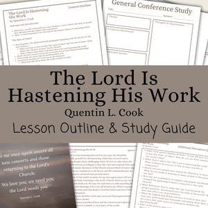 May include: A collection of printed study guides and lesson outlines. The title "The Lord Is Hastening His Work" is prominently displayed, along with the author's name, Quentin L. Cook. The guides include text and are designed for study and discussion.