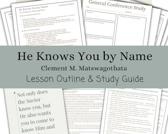 Él te conoce por tu nombre - Clement M. Matswagothata, Esquema de la lección, Guía de estudio, Conferencia General de abril de 2026