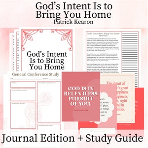 God’s Intent Is to Bring You Home - Patrick Kearon, Journal Edition Packet, General Conference April 2024, Study Guide, Printable Quotes