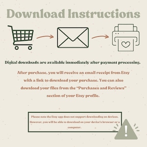 May include: An instructional graphic with the words "Download Instructions." It shows a shopping trolley, an envelope, and a printer with a heart symbol, linked by arrows. The text explains digital download procedures and Etsy's download process.