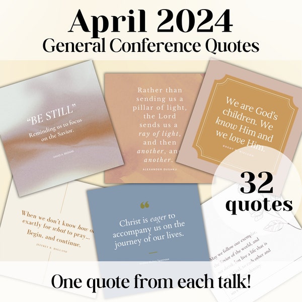 General Conference April 2024 Quotes, 32 Quotes, Handout, Ministering, Young Women, Relief Society, Lesson Print, LDS General Conference