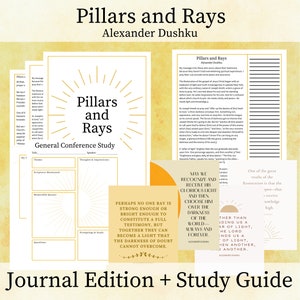 Pillars and Rays - Alexander Dushku, Journal Edition Packet, General Conference April 2024, Study Guide, Printable Quotes, LDS, Study Packet