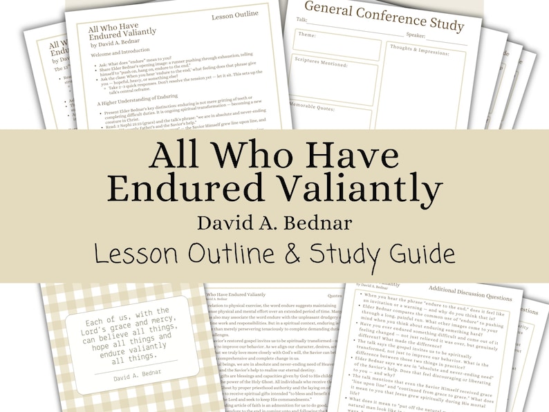 Valiantly Example All Who Have Endured Valiantly - David A. Bednar, Lesson Outline, Study ...