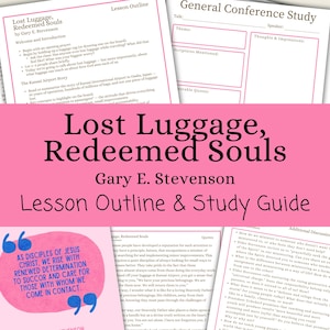 May include: A lesson outline and study guide titled "Lost Luggage, Redeemed Souls" by Gary E. Stevenson. The cover is pink with white text. Additional pages include study notes and quotes. The theme is religious.