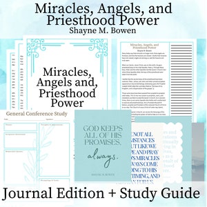 Miracles, Angels, and Priesthood Power - Shayne M. Bowen, Journal Edition Packet, General Conference April 2024, Study Guide, LDS, Printable