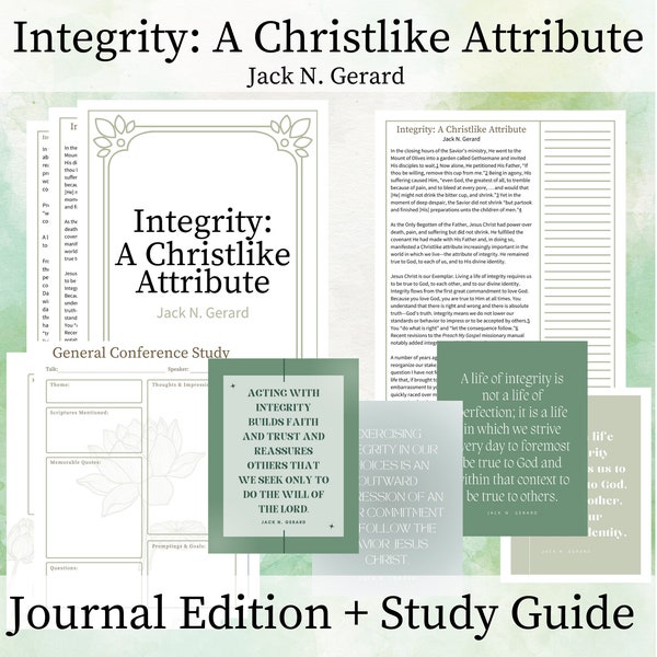 Integrity: A Christlike Attribute - Jack N. Gerard, Journal Edition Packet, General Conference April 2024, Study Guide, Printable Quotes