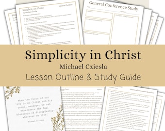 Sencillez en Cristo - Michael Cziesla, Bosquejo de la lección, Guía de estudio, Ayudas para las lecciones, Conferencia General de octubre de 2025