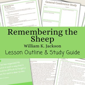 May include: A collection of printed study guides and lesson outlines. The title "Remembering the Sheep" is displayed in large black text over a green banner. The author's name, William K. Jackson, and "Lesson Outline & Study Guide" are also visible.