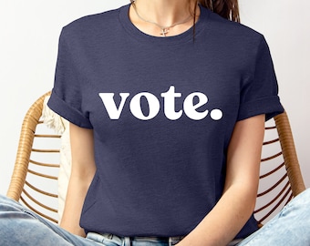 VOTE tshirt, 2024 Election Shirt, Voter Tee Shirt, Voting shirt, Politics Shirt, Election day Shirt, Vote Shirt for Women Men, Vote Gift tee