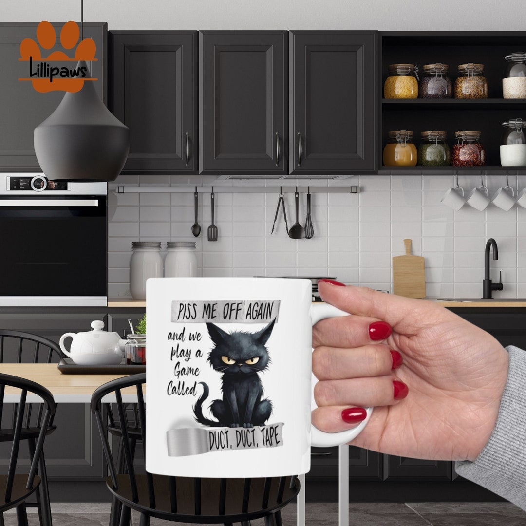 Sarcastic Black Cat Coffee Mug 11 Oz. White Ceramic, Funny Quote Duct