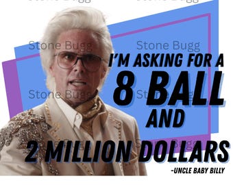 Uncle Baby Billy Righteous Gemstones Digital download png sublimation