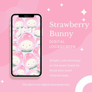 May include: A digital phone lockscreen with a pink background and a pattern of strawberry bunnies. The text "Strawberry Bunny" and "DIGITAL LOCKSCREEN" is displayed on the right side of the image.
