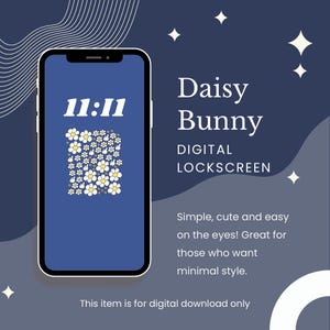 Könnte beinhalten: Ein Smartphone zeigt einen blauen digitalen Sperrbildschirm mit einem Gänseblümchenmuster und der Uhrzeit 11:11. Der Text "Daisy Bunny DIGITAL LOCKSCREEN" wird angezeigt. Der Artikel ist nur als digitaler Download verfügbar.