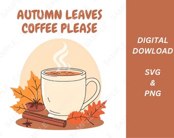 Autumn Coffee Cup Design | Fall Leaves, Pumpkin Spice (PNG & SVG File)