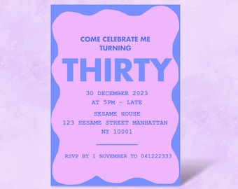 Pode incluir: Um convite para uma festa de aniversário rosa e azul com o texto "Come Celebrate Me Turning Thirty" e detalhes para uma festa em 30 de dezembro de 2023 às 17h na Sesame House, 123 Sesame Street Manhattan, NY 10001. RSVP até 1 de novembro para 041222333.