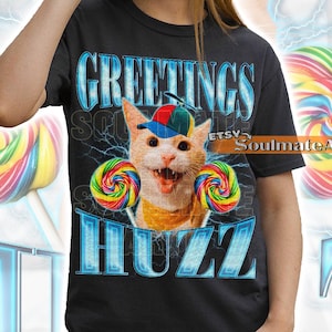 Groeten Huzz Shirt, Funny Cat T-shirt, Meme Joke Gen Z Humor Sweatshirt, Hilarische Bootleg Hoodie, Unisex Graphic T-shirt jaren 90