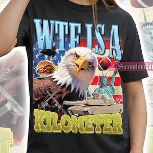 WTF Is A Kilometer Shirt, Funny Meme Tshirt, Weird Sweatshirt, Graphic Trendy Hoodie, Unisex 90s Tee