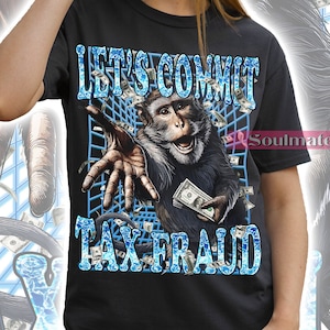 Shirt belastingfraude plegen, grappige meme-t-shirt, rare sweater, bootleg-hoodie, uniseks T-shirt jaren 90