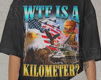 WTF är en kilometer-tröja, rolig USA-patriotisk bootleg-tröja, meme-retro-amerikansk komfortfärger, trendig unisex-grafiktröja