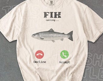 Fih Calling Shirt Funny Fishing Lover Meme TShirt Fishing Humor Joke Sweatshirt Fisherman Angler Gift Graphic Tee