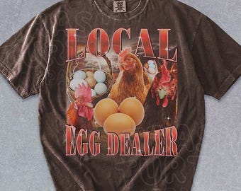 Retro Local Egg Dealer Shirt Funny Chicken Bootleg TShirt Vintage Bootleg Sweatshirt 90s Gift Graphic Farm Tee