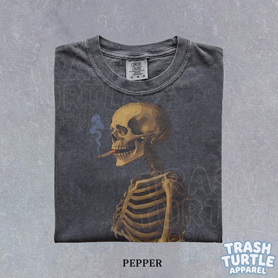 Smoking Skeleton Shirt Skull TShirt Dark Humor Sweatshirt Skeleton Lover Funny Gothic Humor Gift Graphic 90s Tee